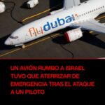 Un vuelo de Dubái a Tel Aviv fue desviado a Arabia Saudita tras un altercado a bordo