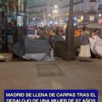 Crece un campamento de protesta en Madrid tras el desalojo de una anciana de 87 años