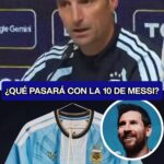 Scaloni reveló qué ocurrirá con la histórica camiseta número 10 tras la era Messi