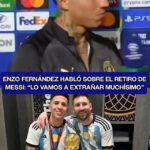 Enzo Fernández se refirió al futuro retiro de Lionel Messi de la Selección Argentina