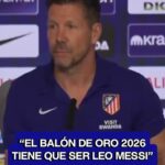 Simeone eligió a Messi como candidato al Balón de Oro 2026